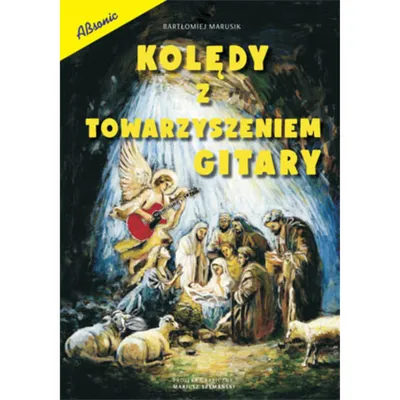 Kolędy z towarzyszeniem gitary - nuty na głos i gitarę klasyczną