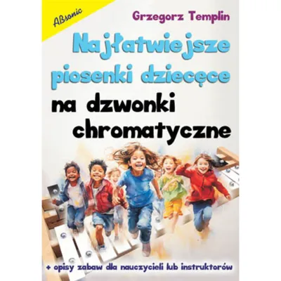 Najłatwiejsze piosenki dziecięce na dzwonki chromatyczne